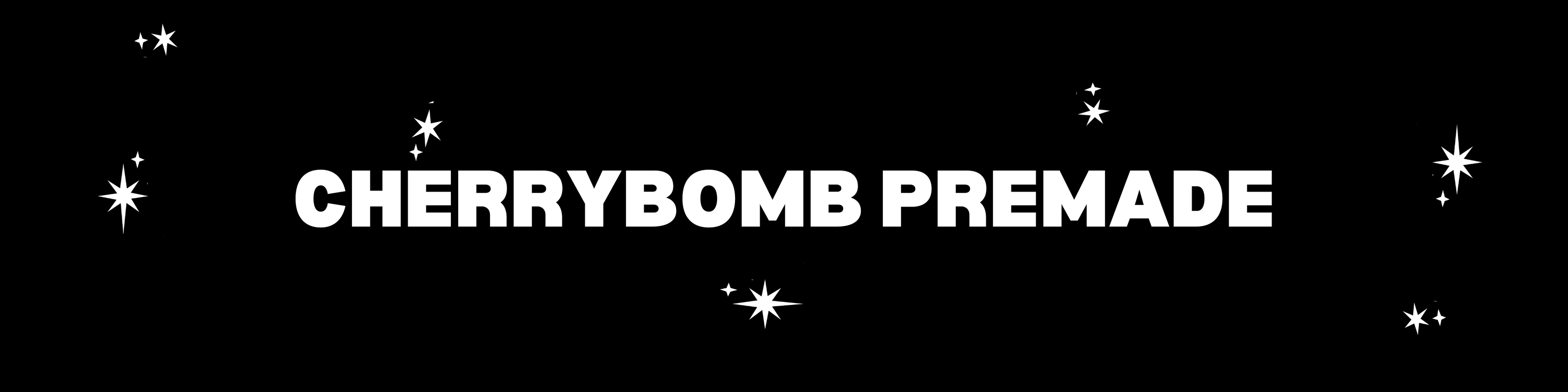 Pre-made – Cherrybomb Collective